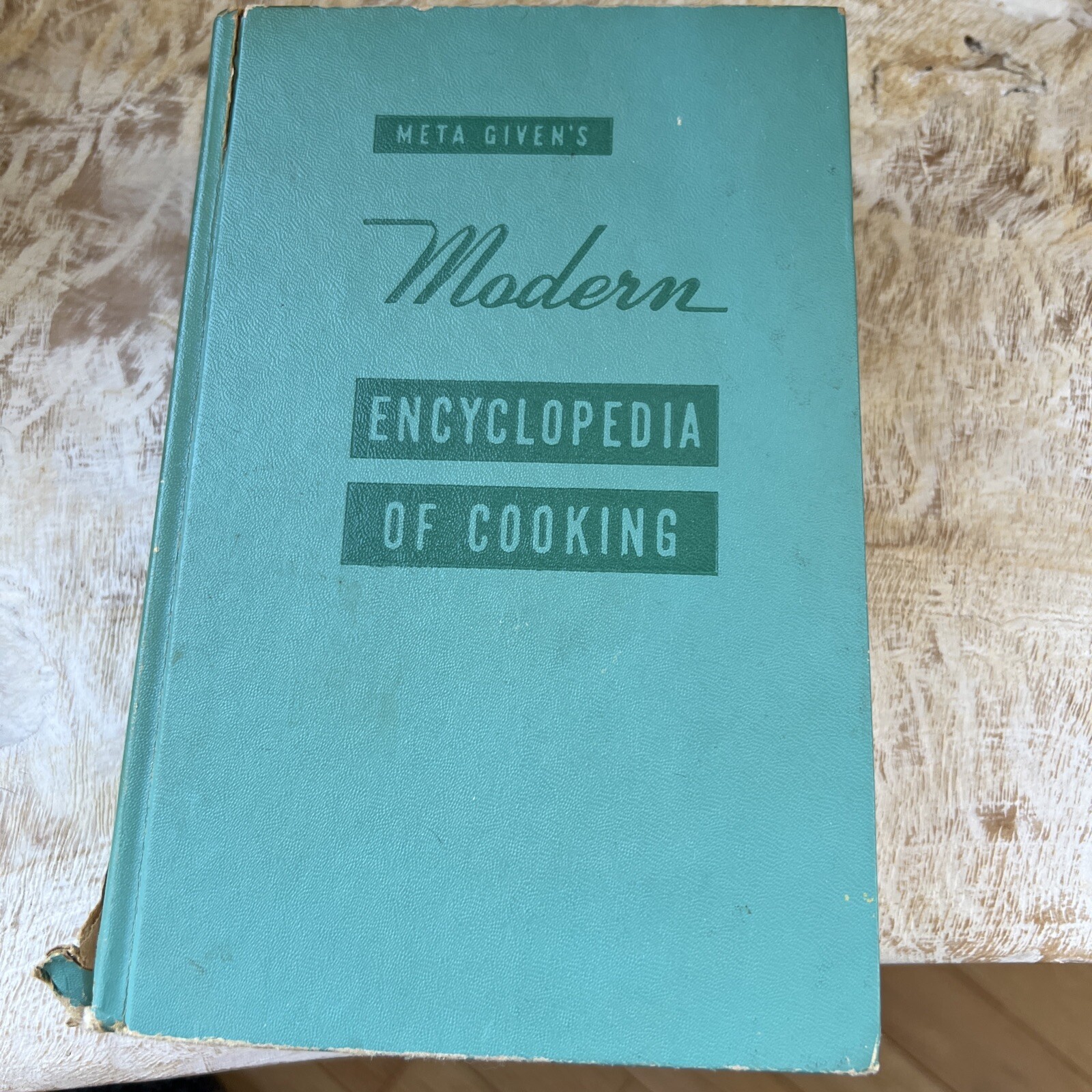 Meta Given’s MODERN ENCYCLOPEDIA OF COOKING 1957 Cookbook 736 Pages