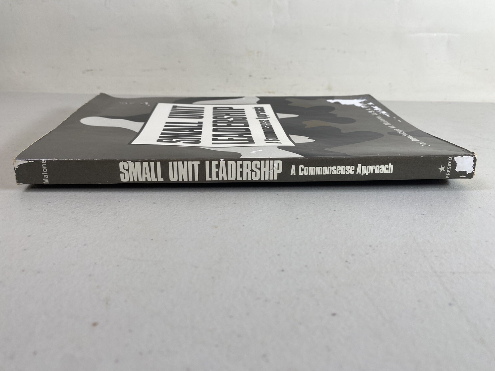 Small Unit Leadership Commonsense Approach By Dandridge M Malone Book 13F9