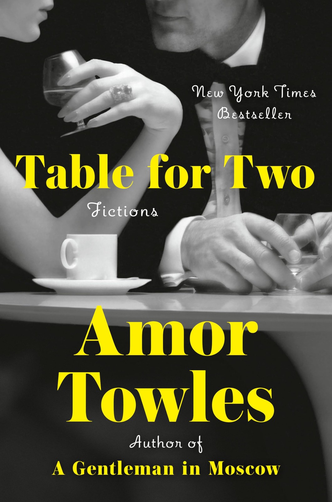 Table for Two: Fictions – hardcover Towles, Amor