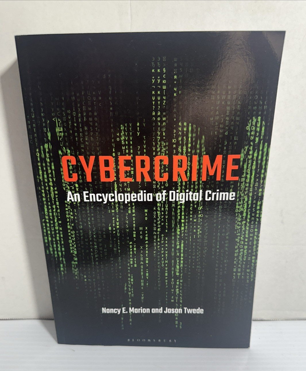 Cybercrime An Encyclopedia of Digital Crime Nancy Marion 2024 pb