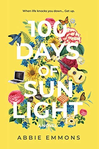 100 Days of Sunlight by Emmons, Abbie Paperback / softback Book The Fast Free
