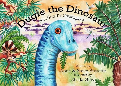 Anne & Steve Brusatte Dugie The Dinosaur (Paperback)