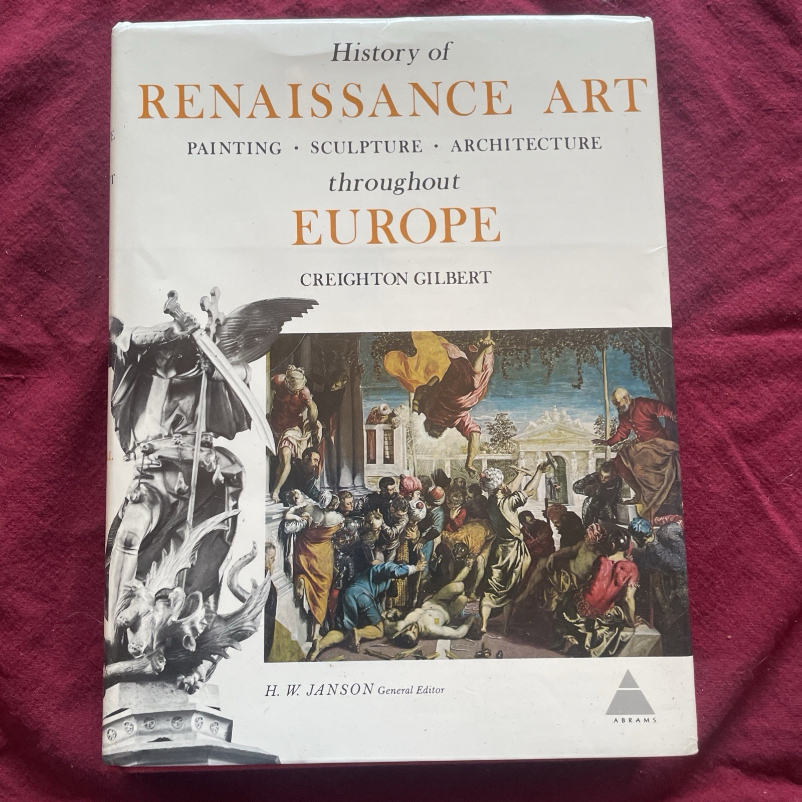 History of Renaissance Art Throughout Europe Creighton Gilbert 1973 1st Ed + DJ