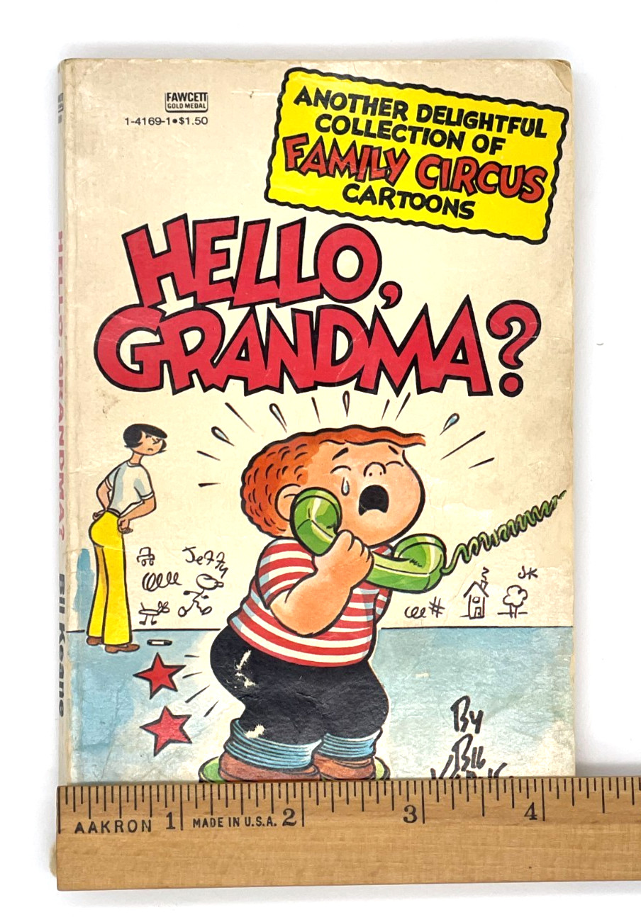 FAMILY CIRCUS “Hello, Grandma?” (1973) Bill Keane Cartoon Paperback 125 pages