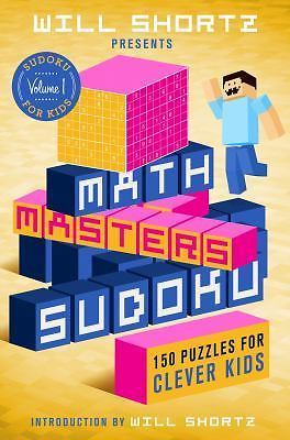 Will Shortz Presents Math Masters Sudoku:- 9781250150172, Will Shortz, paperback