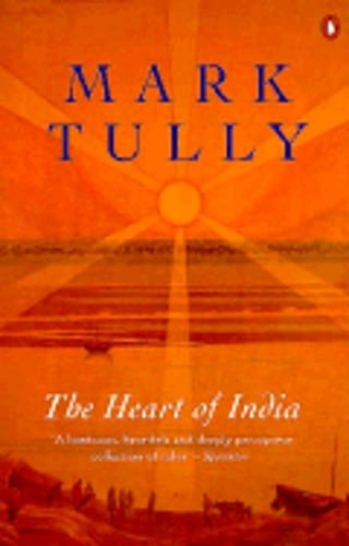 The Heart of India by Mark Tully: Used