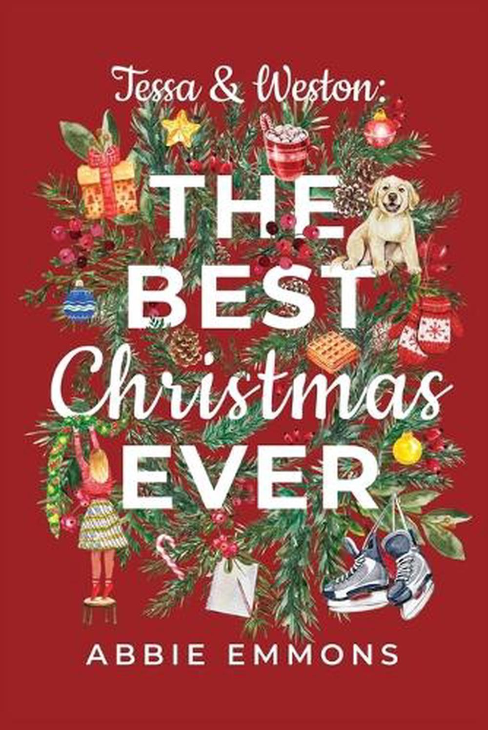 Tessa and Weston: The Best Christmas Ever by Abbie Emmons (English) Paperback Bo