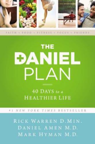 The Daniel Plan Ser.: The Daniel Plan : 40 Days to a Healthier Life