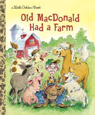 Old MacDonald Had a Farm (Little Golden Book) by Golden Books