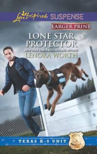 Lone Star Protector (Love Inspired LP SuspenseTexas K-9 Unit) – VERY GOOD