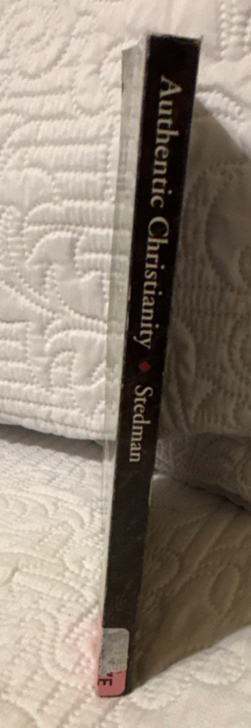 Authentic Christianity Ray C. Stedman Paperback Ex-Library Religion Faith