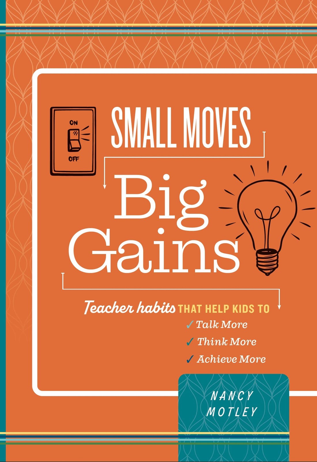 SMALL MOVES BIG GAINS