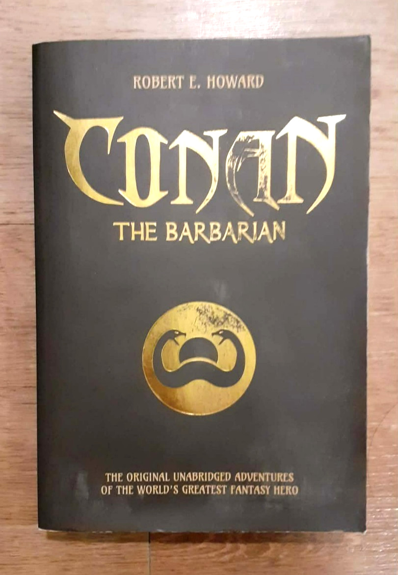 Conan the Barbarian by Robert E. Howard (2018,Paperback) Prion publishing