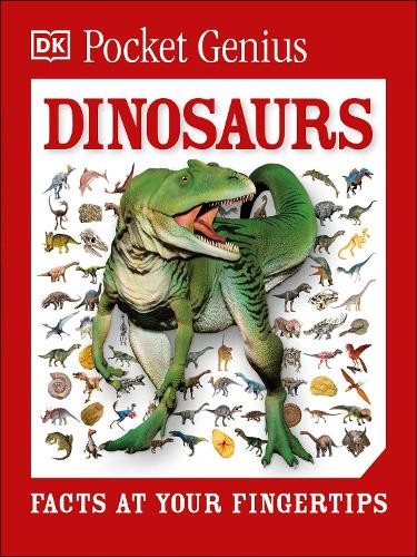 Pocket Genius: Dinosaurs: Facts at Your Fingertips, DK