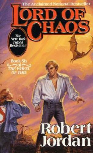 Lord of Chaos (The Wheel of Time, Book 6) – Mass Market Paperback – GOOD