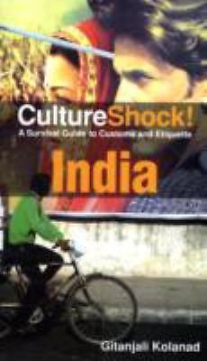 Culture Shock! India: A Survival Guide- Gitanjali Kolonad, 0761454845, paperback