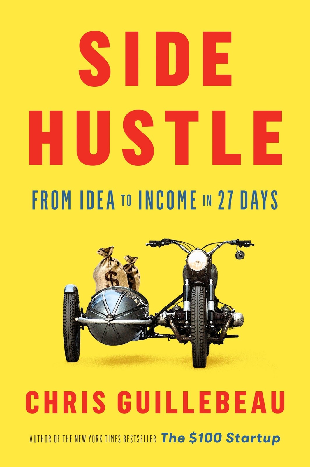 Side Hustle: From Idea to Income in 27 Days – Guillebeau, Chris – Good – See…