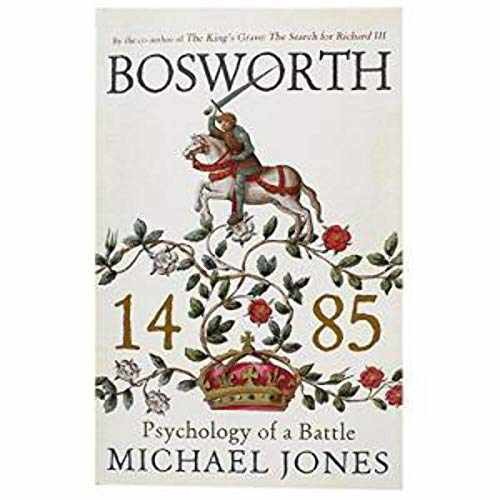 Bosworth 1485 – Hardcover, by Jones Michael – Good