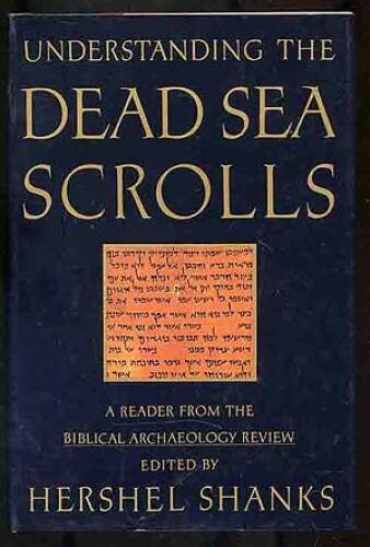 Understanding the Dead Sea Scrolls: A Reader from the Biblical Archa – VERY GOOD