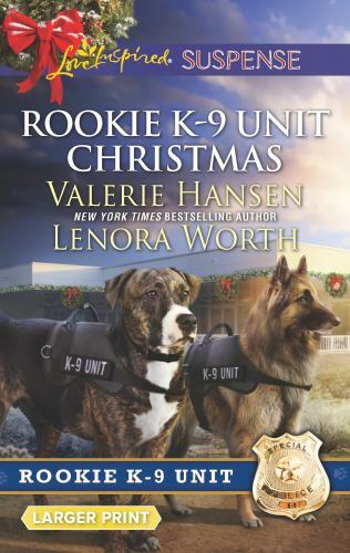 Rookie K-9 Unit Christmas: An Anthology by Valerie Hansen; Lenora Worth