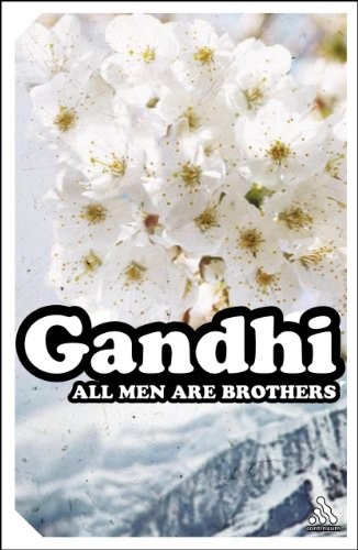 All Men Are Brothers By Mohandas K. Gandhi