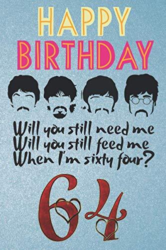 Happy B-Day When I’m 64 Birthday Notebook: 100 lined Pages 6×9 – Dh, Said – …