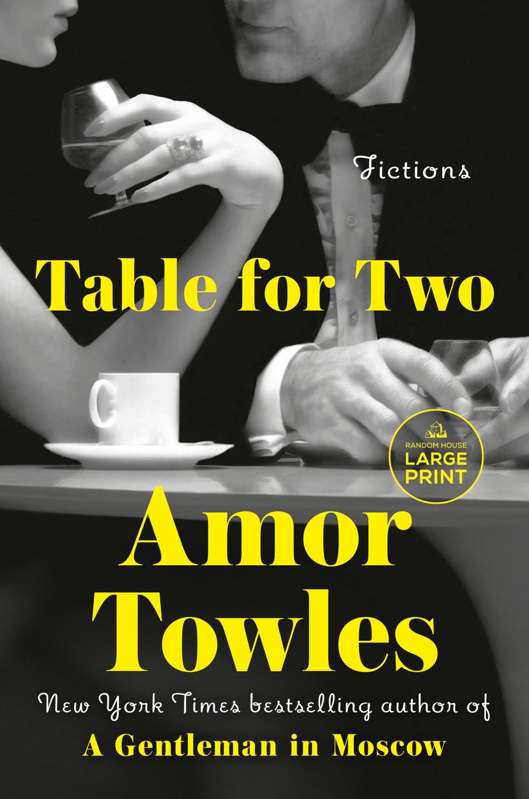 Table for Two: Fictions – paperback Towles, Amor