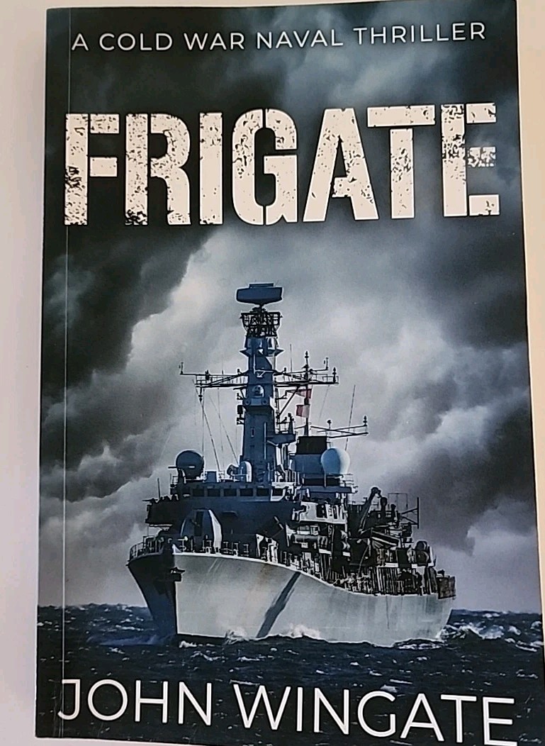 Frigate (The Cold War Naval Thriller Series), USED-Very Good, Wingate, John