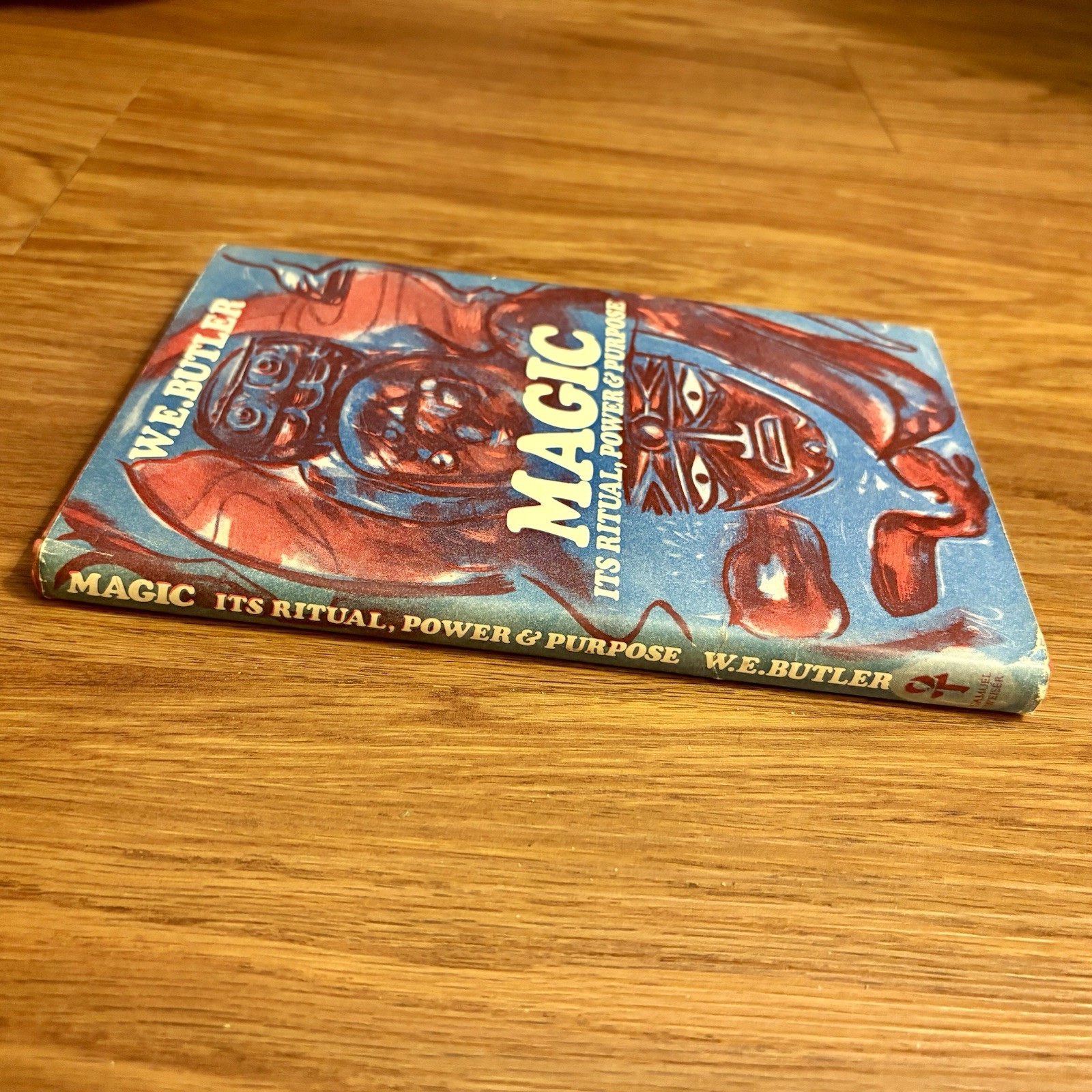 Magic Its Ritual Power & Purpose By W.E. Butler Samuel Weiser Hardcover 1974