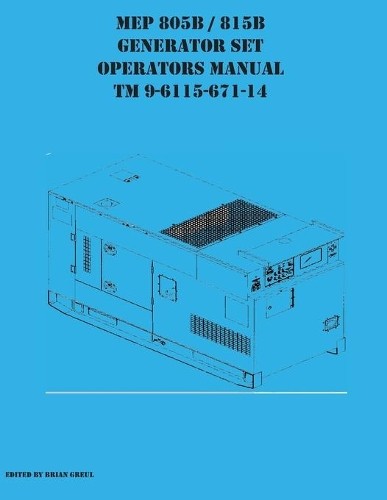 Brian Greul MEP 805B / 815B Generator Set Operators Manu (Paperback) (UK IMPORT)