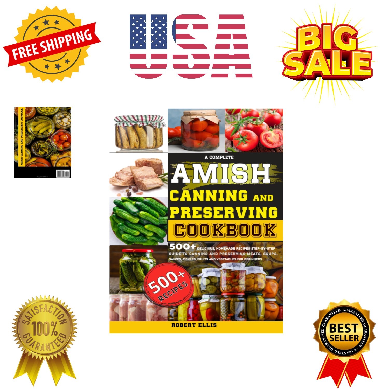 A Complete Amish Canning And Preserving Cookbook: 500+ Delicious Homemade Recipe