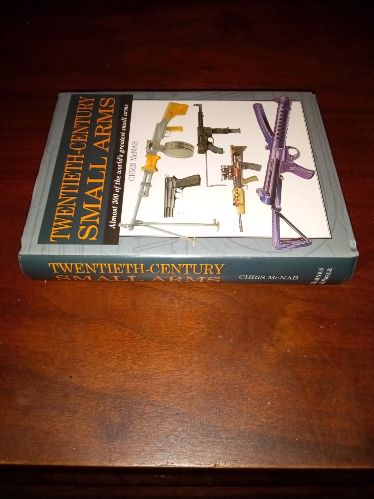 Twentieth Century Small Arms Book Chris McNab HC DJ Militaria Guns Weapons
