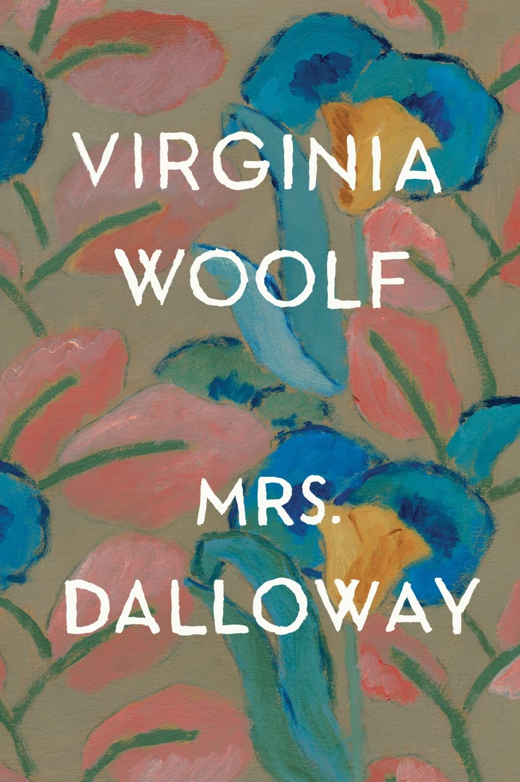 Mrs. Dalloway: The Virginia Woolf Library Authorized Edition Woolf, Virginia…