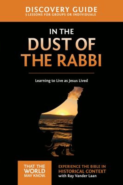 In the Dust of the Rabbi Discovery Guide : Learning to Live As Je