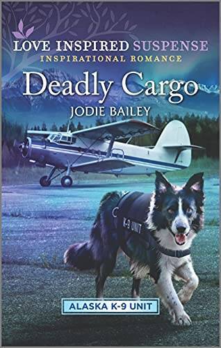 Deadly Cargo (Alaska K-9 Unit, 5) – Mass Market Paperback – VERY GOOD