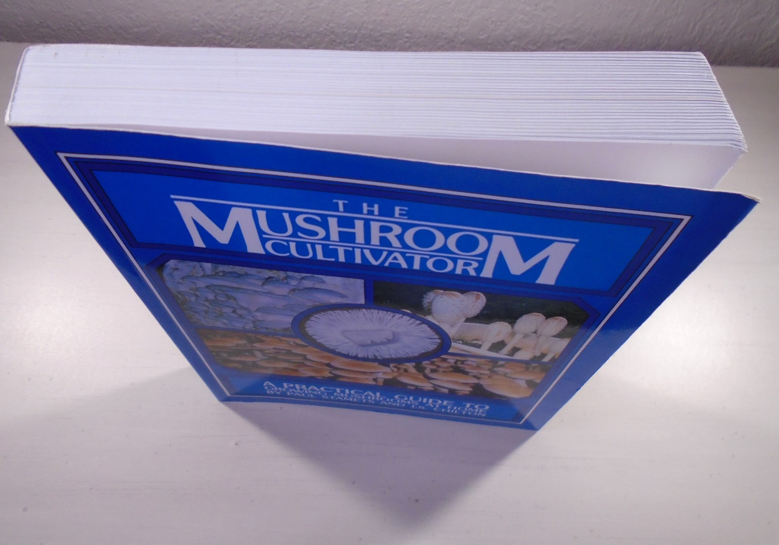 The Mushroom Cultivator: A Practical Guide to Growing Mushrooms 1983