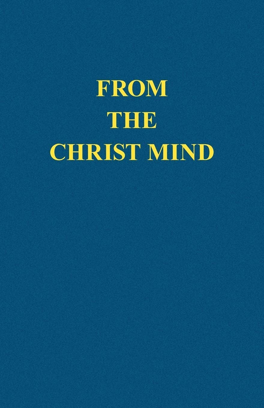 From the Christ Mind: Jesus of Nazareth