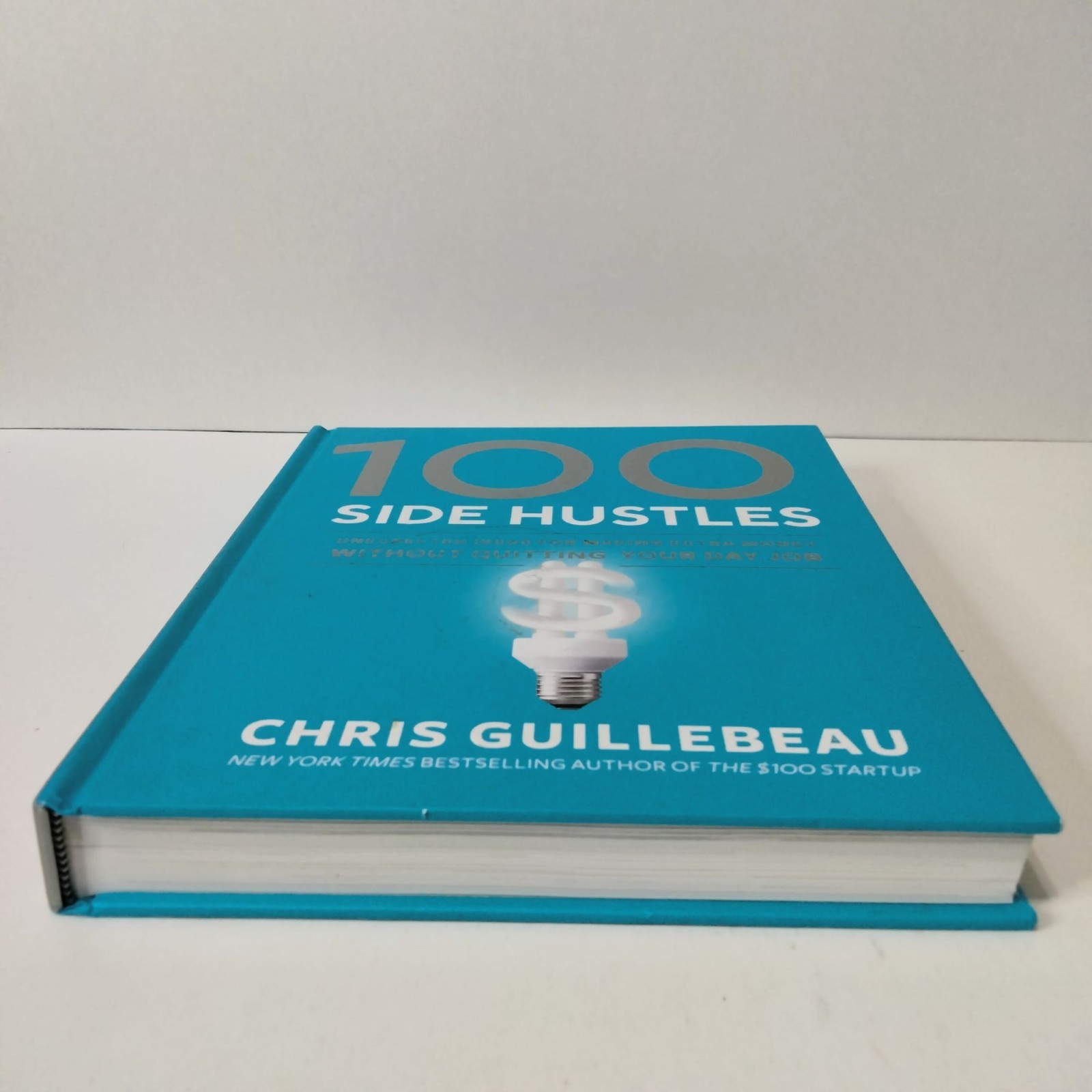 100 Side Hustles Hardcover Book By Chris Guillebeau