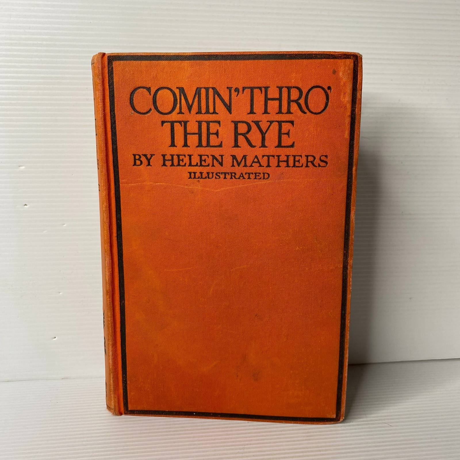 Comin’ Thro’ the Rye by Helen Mathers