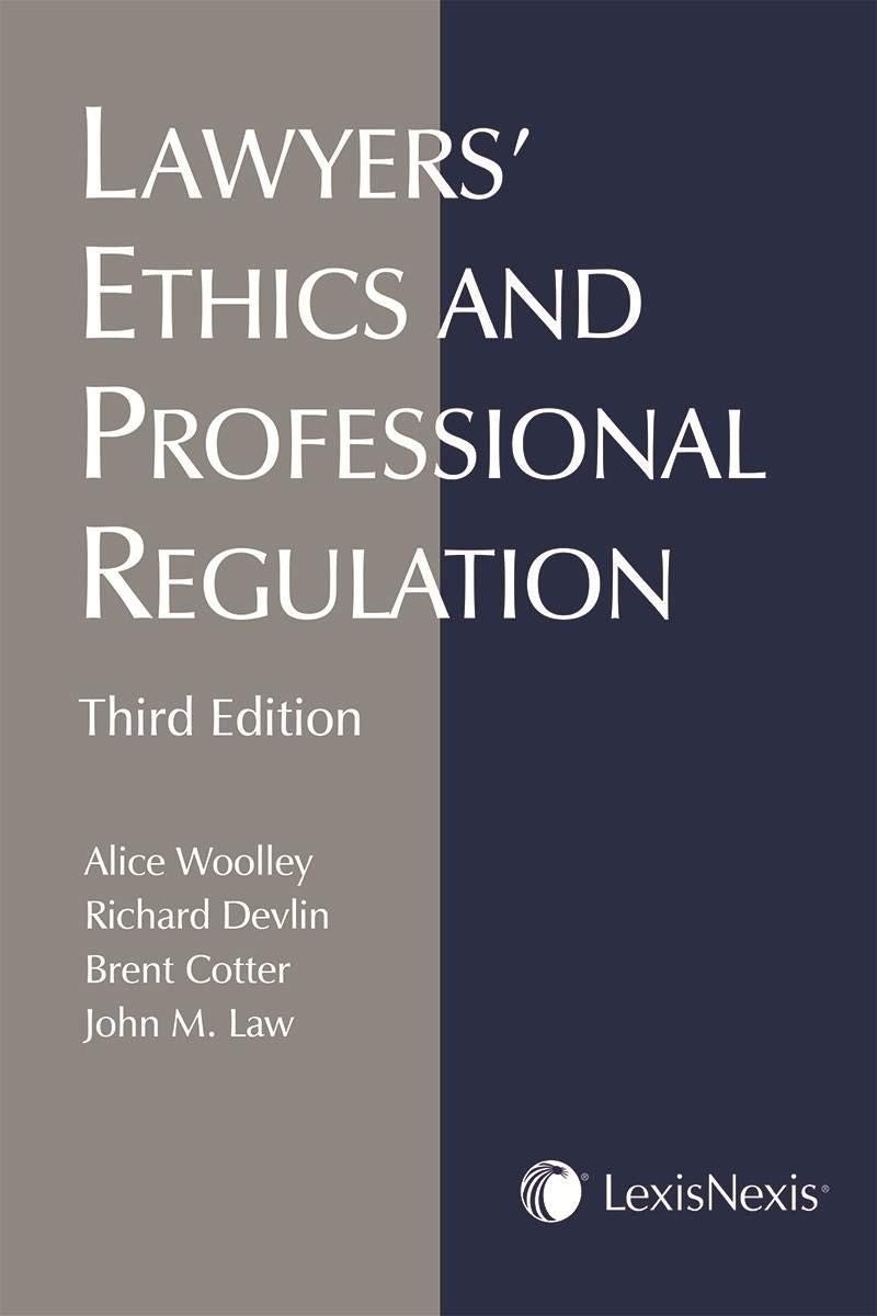 Lawyers’ Ethics and Professional Regulation, 3rd Edition – paperback Alice W…
