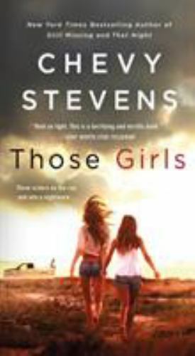 Those Girls: A Novel, Stevens, Chevy, Good Book