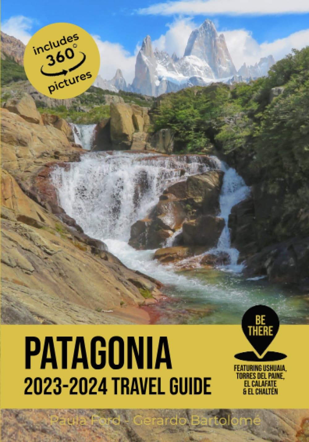 Patagonia Travel Guide: 2023-2024 (Be There)