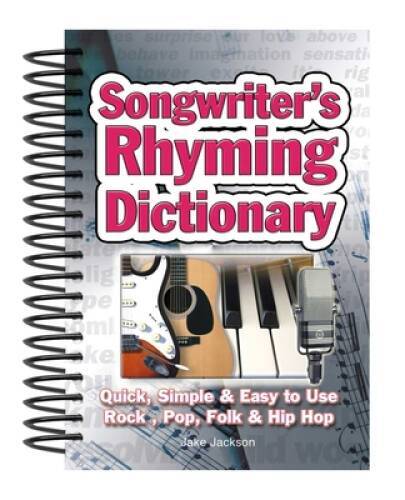 Songwriter’s Rhyming Dictionary: Quick, Simple & Easy to Use; Rock, Pop, – GOOD