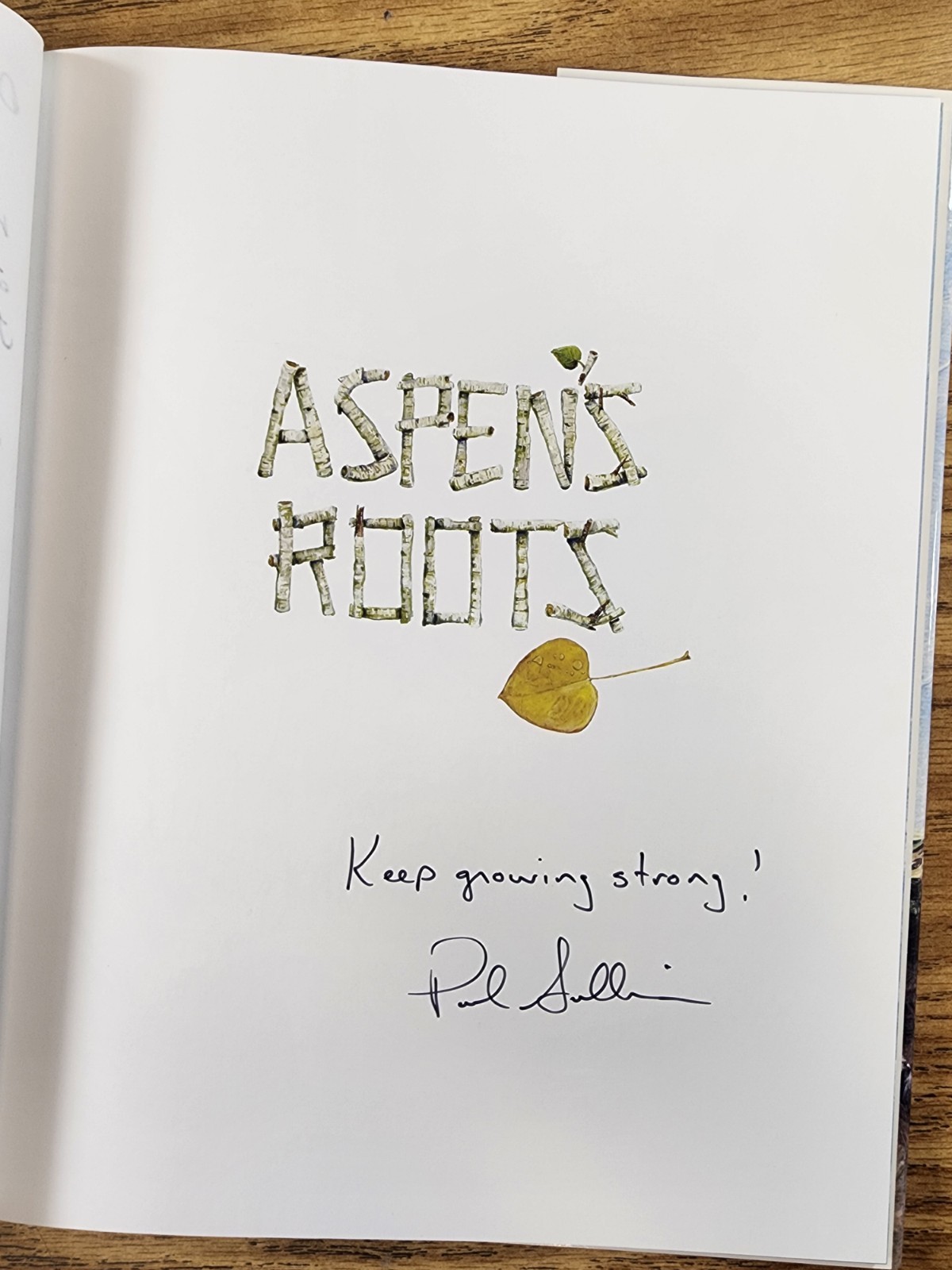 Aspen’s Roots, “SIGNED” by Paul Sullivan and Pamela Gillette, Hardcover