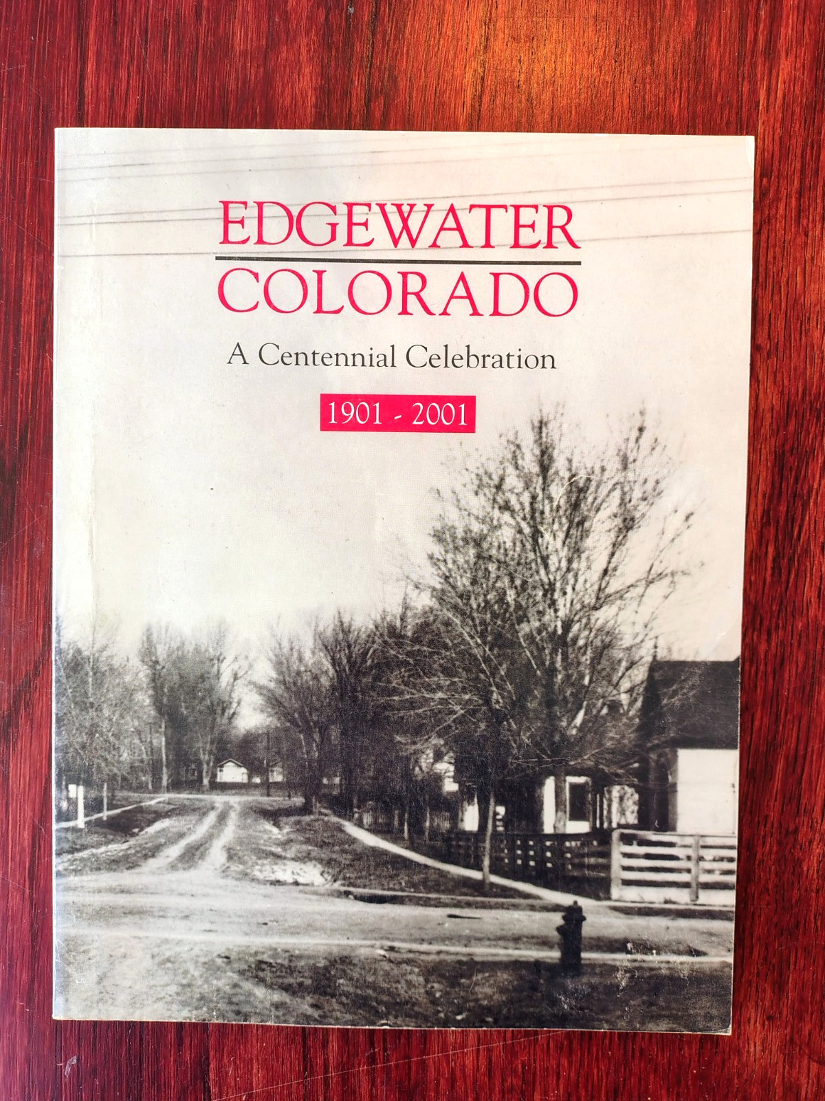 Edgewater Colorado A Centennial Celebration 1901-2001 by Celora Jean Jones PB
