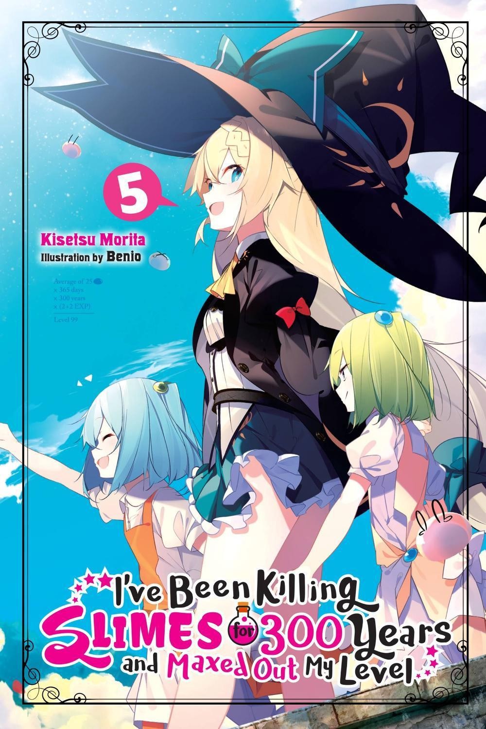 I’ve Been Killing Slimes for 300 Years and Maxed Out My Level, Vol. 5 by Kisetsu