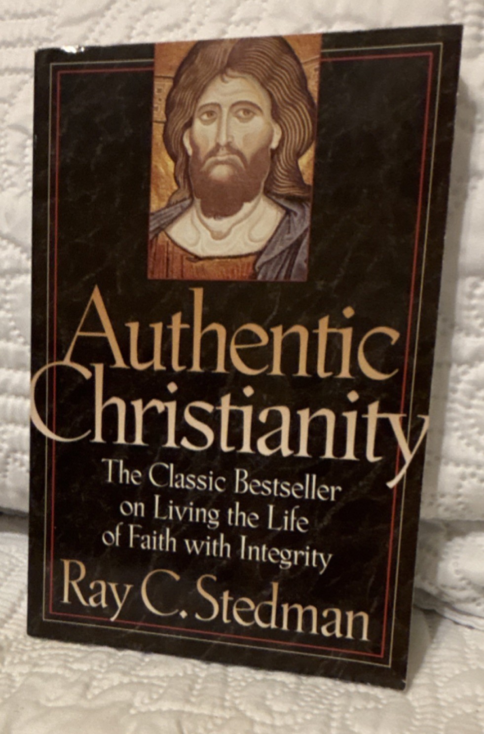 Authentic Christianity Ray C. Stedman Paperback Ex-Library Religion Faith