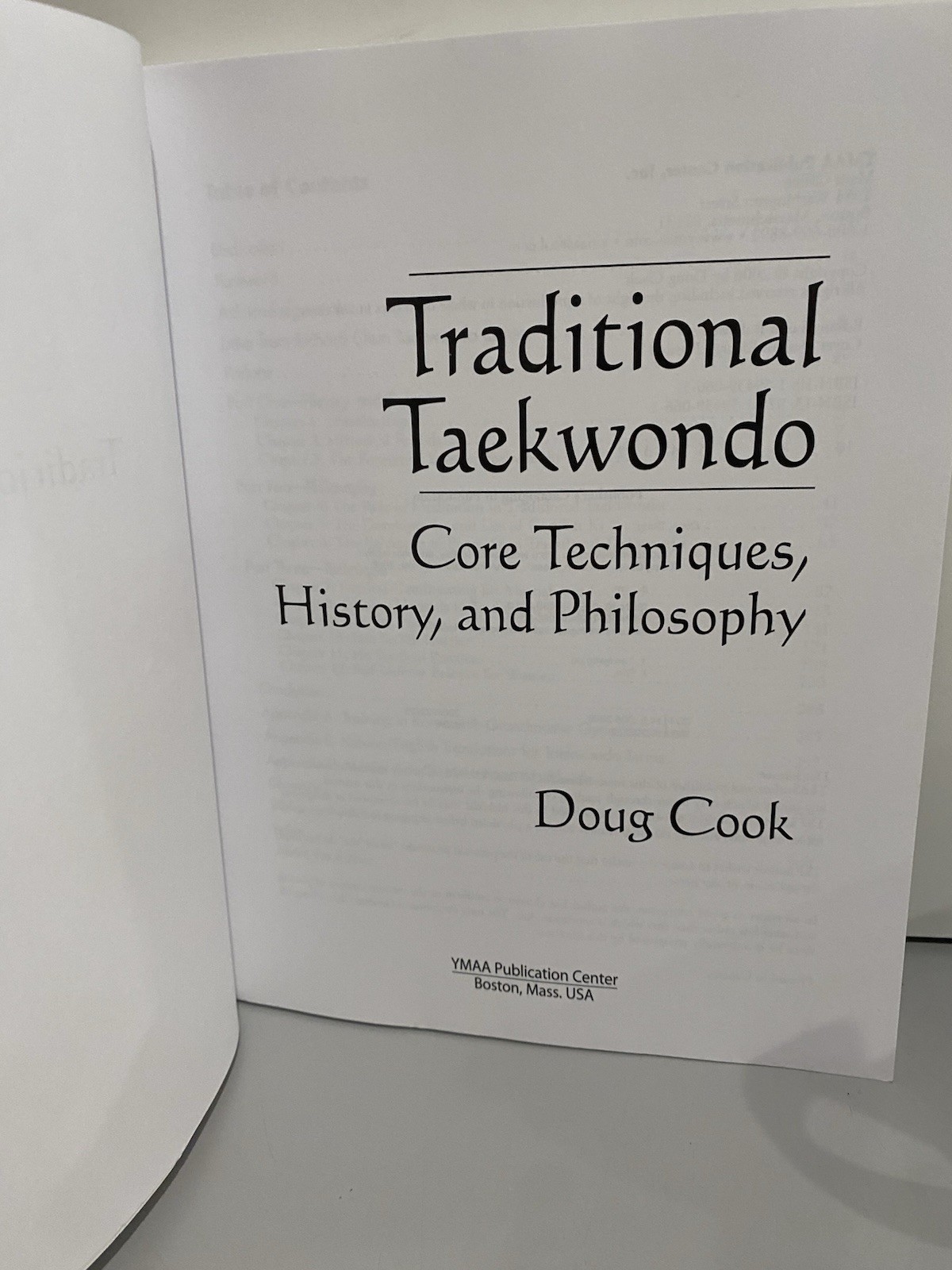 Traditional Taekwondo : Core Techniques, History, and Philosphy D