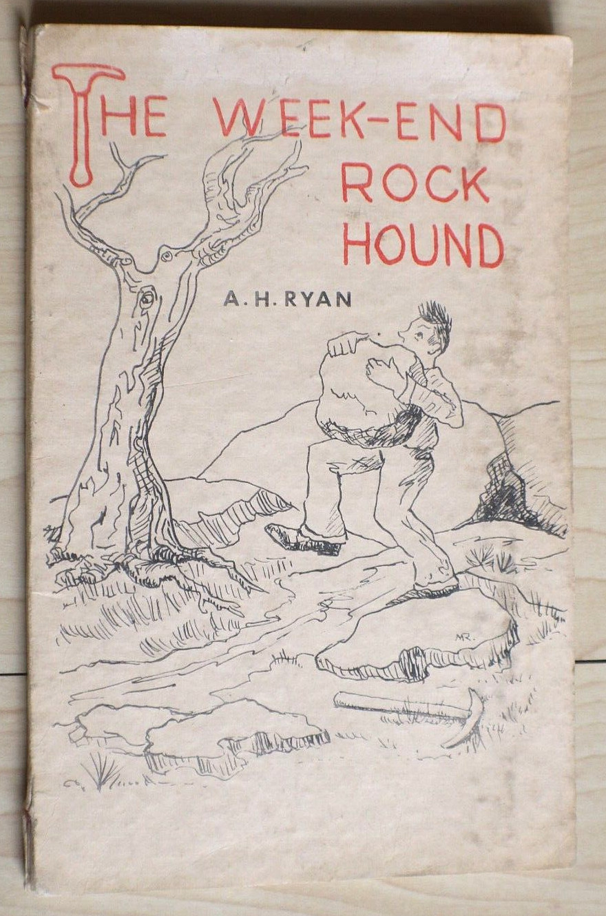 1970 the weekend rock hound AH ryan rock book 106 pages