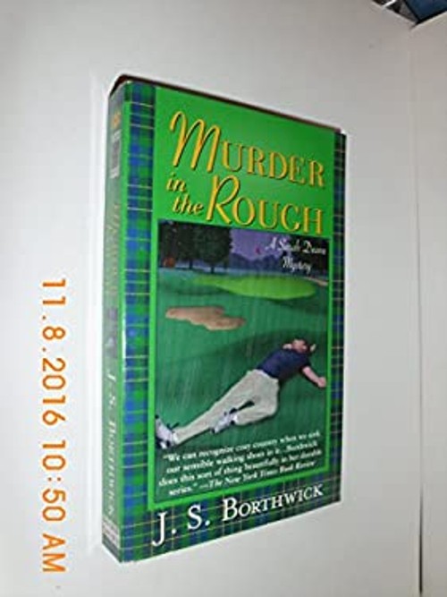 Murder in the Rough : A Sarah Deane Mystery J. S. Borthwick